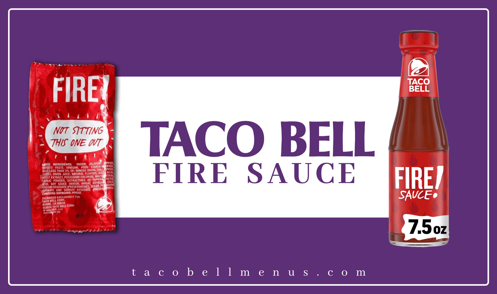Taco Bell Fire Sauce, Taco Bell hot sauce, Spicy sauce, Fire Sauce ingredients, Taco Bell sauce flavors, Taco Bell fire sauce recipes, Taco Bell fire sauce nutrition, Taco Bell fire sauce price