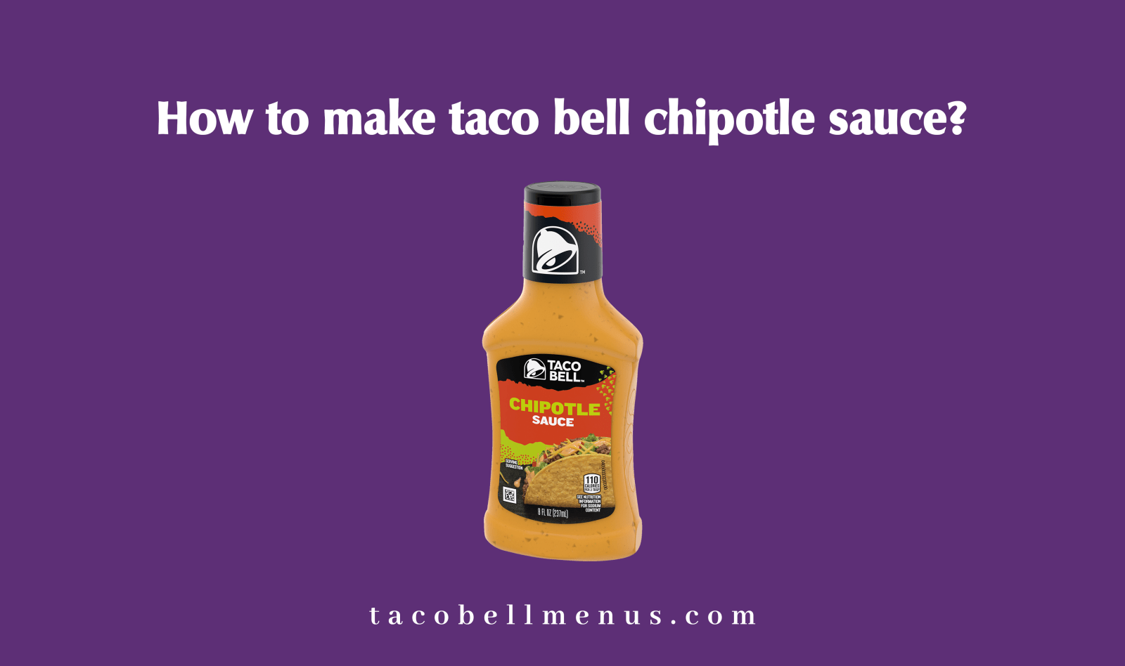 How to make taco bell chipotle sauce?