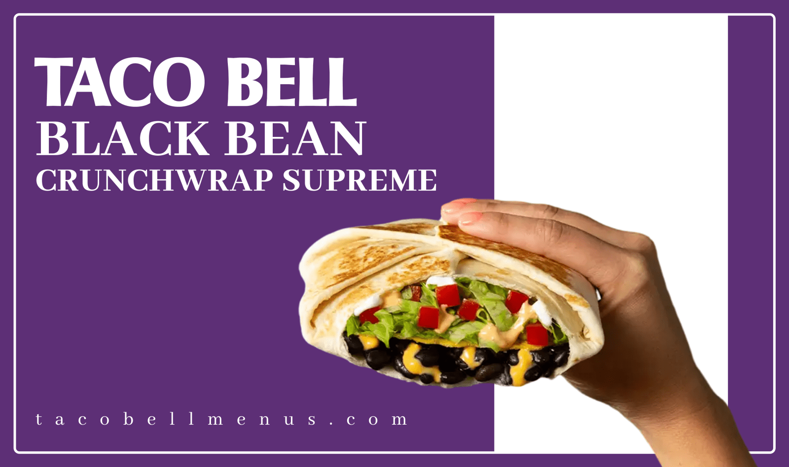 "Taco Bell Black Bean Crunchwrap Supreme, Black Bean Crunchwrap Supreme price, recipe, calories, calories in taco bell crunchwrap supreme, taco bell crunchwrap supreme price, taco bell crunchwrap supreme box" 