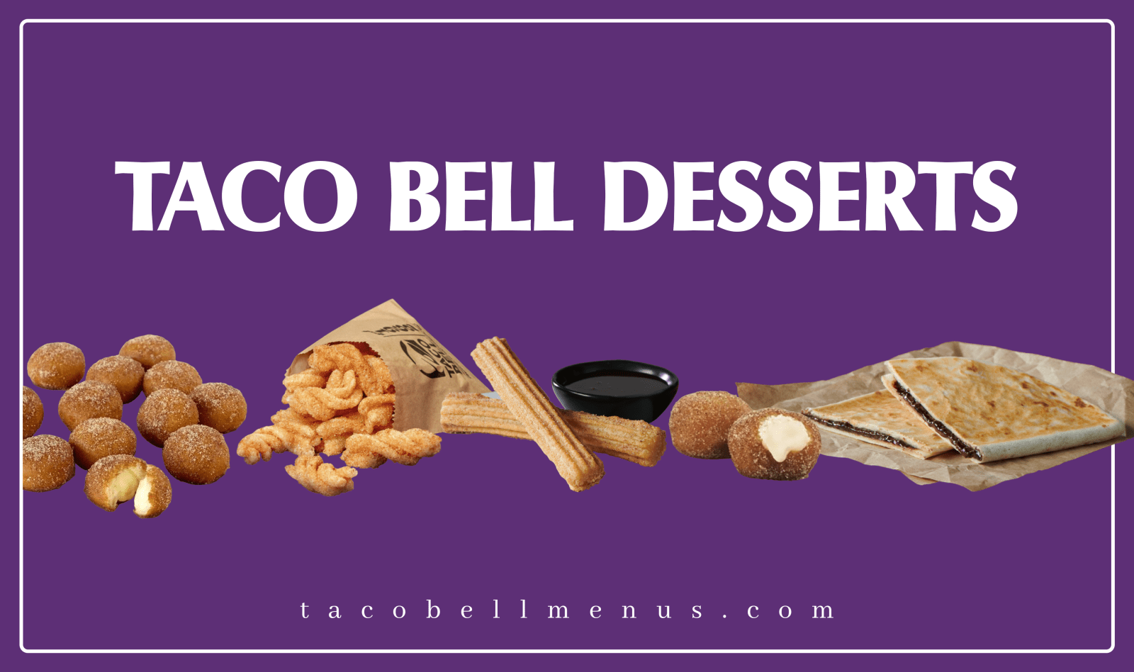 taco bell desserts, taco bell menu dessert, taco bell chocolate taco dessert kit, desserts at taco bell, taco bell desserts Calories, taco bell desserts Price, taco bell desserts 2023