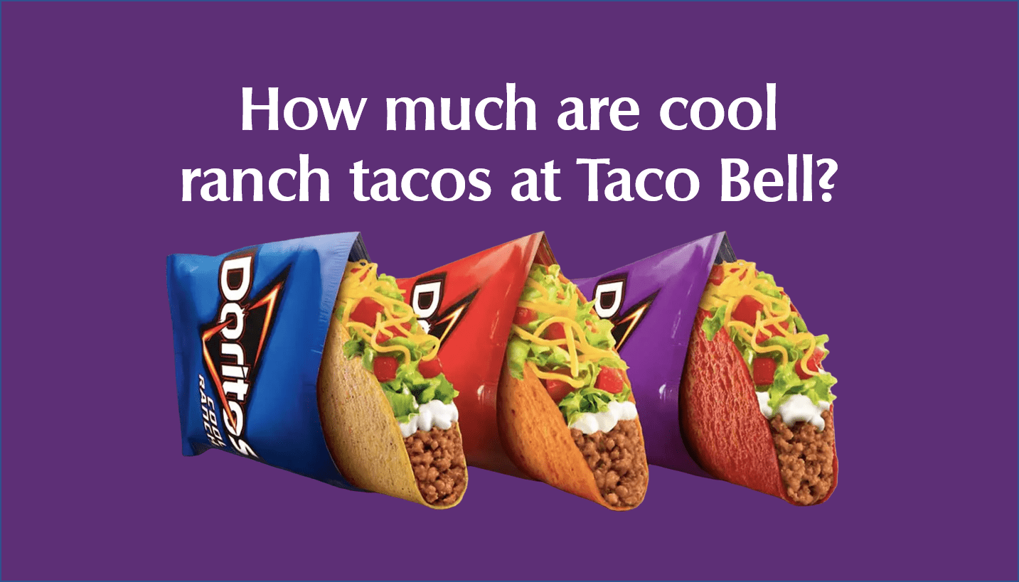 How much are cool ranch tacos at Taco Bell?
