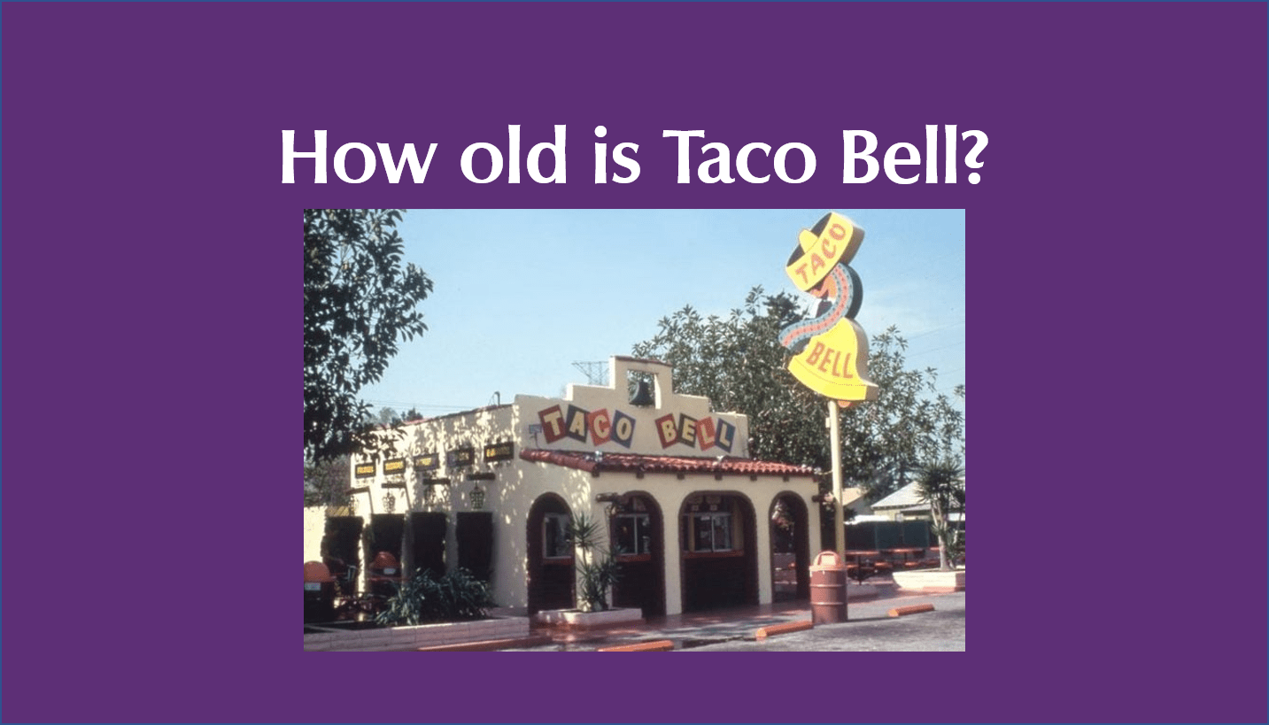 How old is Taco Bell?