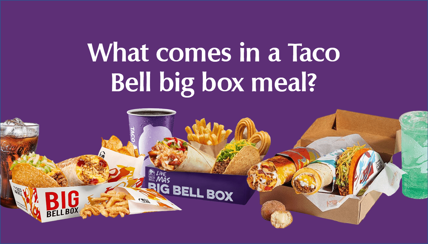 What comes in a Taco Bell big box meal?