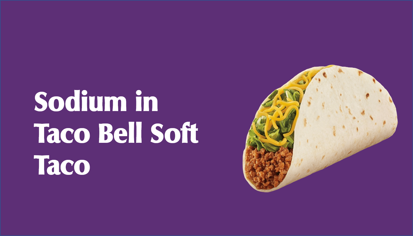 Sodium in Taco Bell Soft Taco