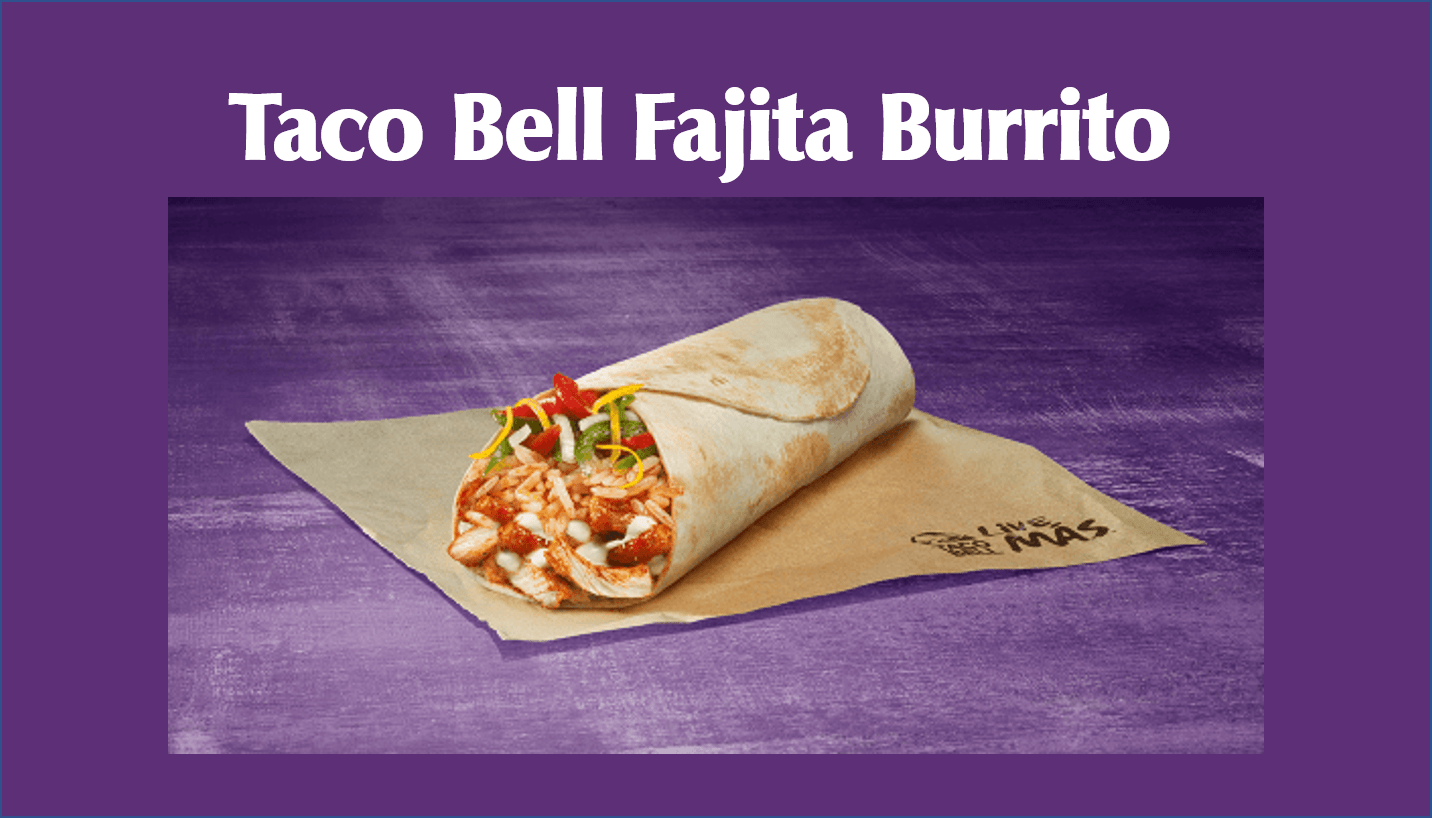 Taco Bell Fajita Burrito