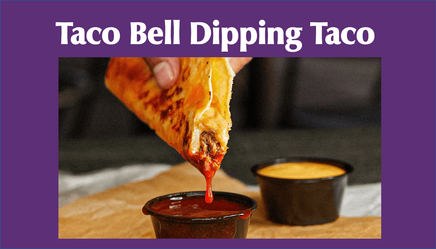 Taco Bell Dipping Taco