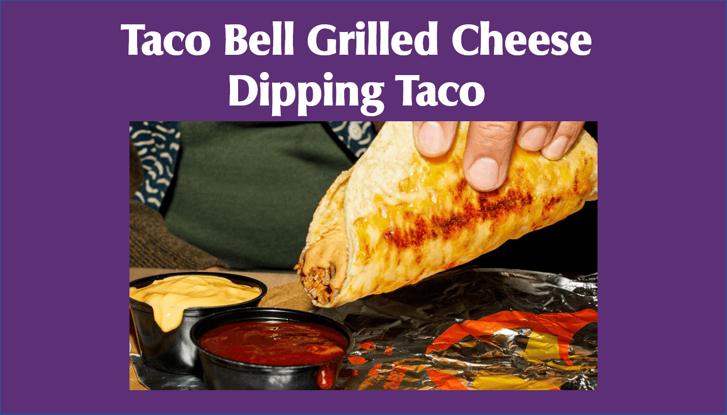 Taco Bell Grilled Cheese Dipping Taco