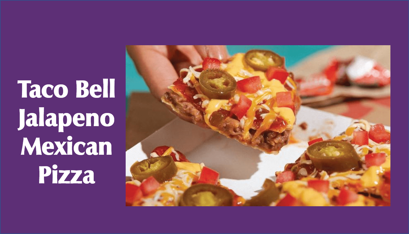 Taco Bell Jalapeno Mexican Pizza