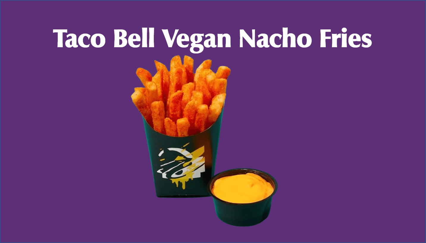 Taco Bell Vegan Nacho Fries