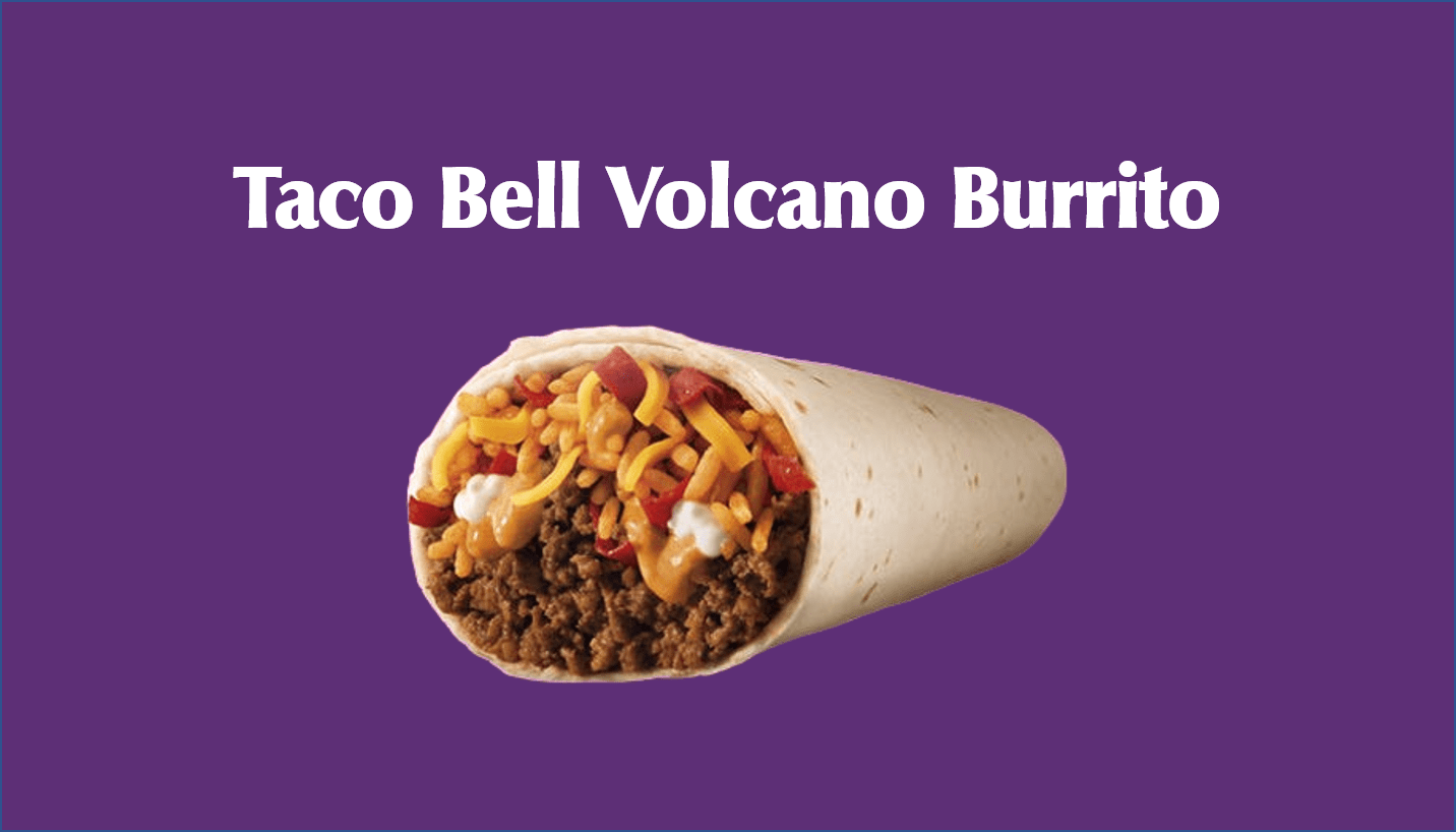 Taco Bell Volcano Burrito
