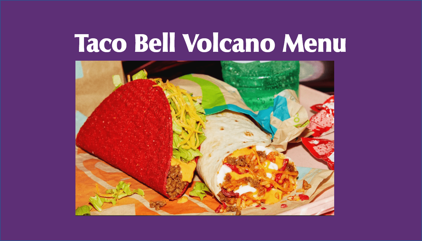 Taco Bell Volcano Menu