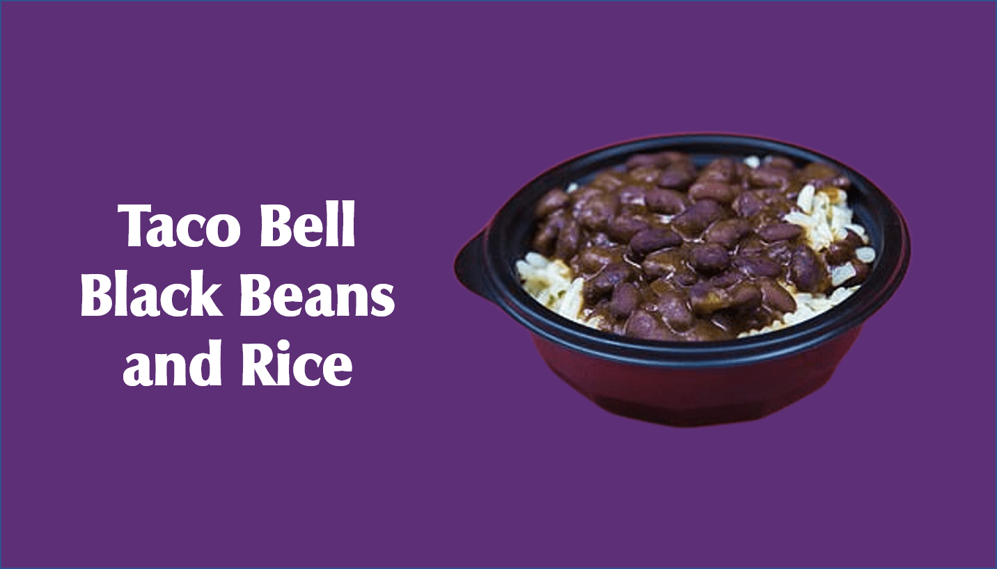 Taco Bell Black Beans and Rice