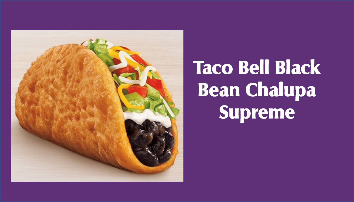 Taco Bell Black Bean Chalupa Supreme
