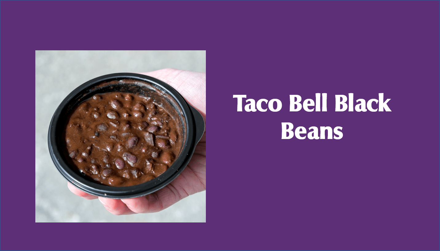 Taco Bell Black Beans